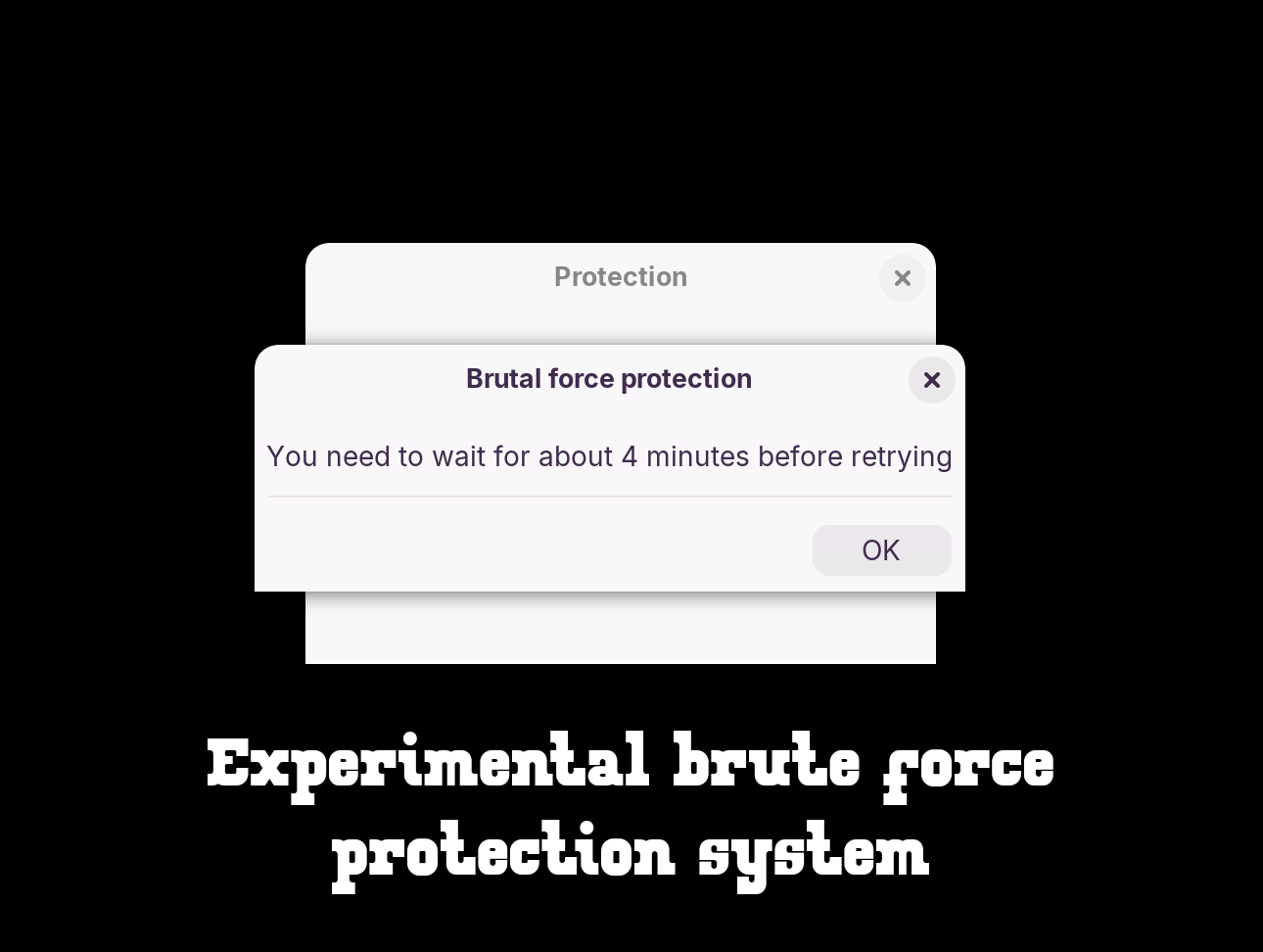 Brute force dialog